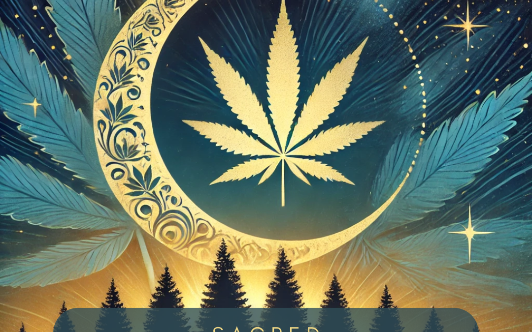 Sacred Cannabis Ceremony